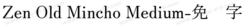Zen Old Mincho Medium字体转换
